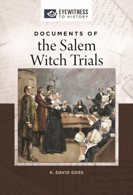 Documents of the Salem Witch Trials, EPUB eBook