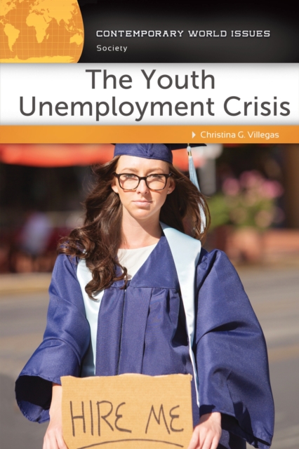 The Youth Unemployment Crisis : A Reference Handbook, EPUB eBook