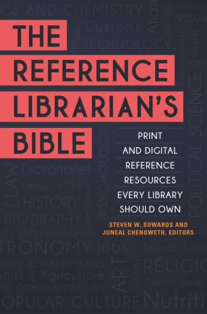 The Reference Librarian's Bible : Print and Digital Reference Resources Every Library Should Own, EPUB eBook