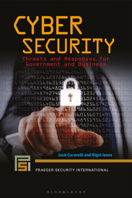 Cyber Security : Threats and Responses for Government and Business, EPUB eBook