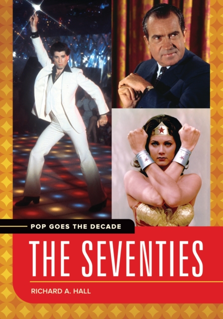Pop Goes the Decade : The Seventies, EPUB eBook