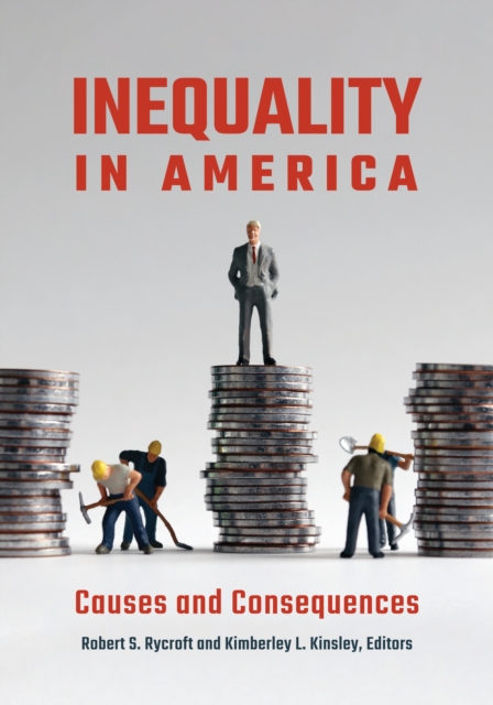 Inequality in America : Causes and Consequences, EPUB eBook