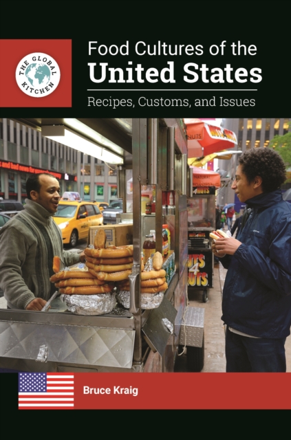 Food Cultures of the United States : Recipes, Customs, and Issues, EPUB eBook