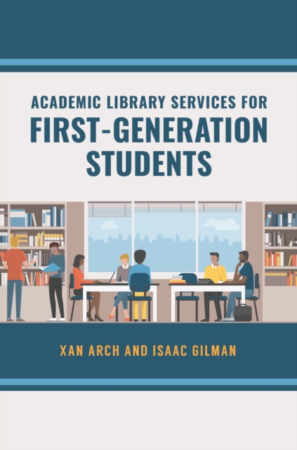 Academic Library Services for First-Generation Students, EPUB eBook