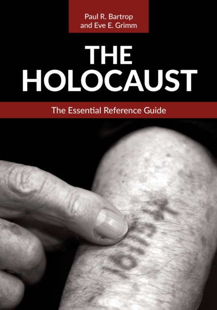 The Holocaust : The Essential Reference Guide, EPUB eBook