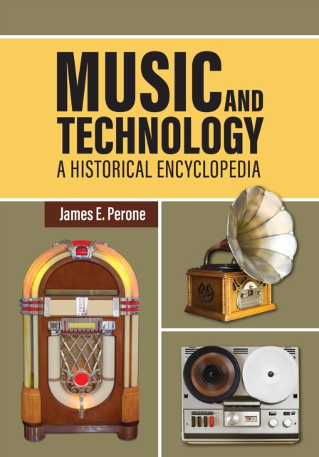 Music and Technology: A Historical Encyclopedia, EPUB eBook