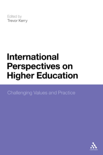 International Perspectives on Higher Education : Challenging Values and Practice, PDF eBook