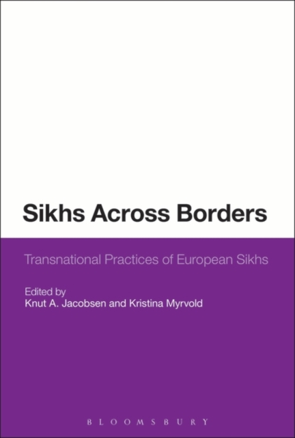 Sikhs Across Borders : Transnational Practices of European Sikhs, EPUB eBook