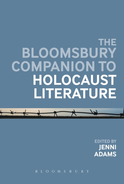 The Bloomsbury Companion to Holocaust Literature, PDF eBook