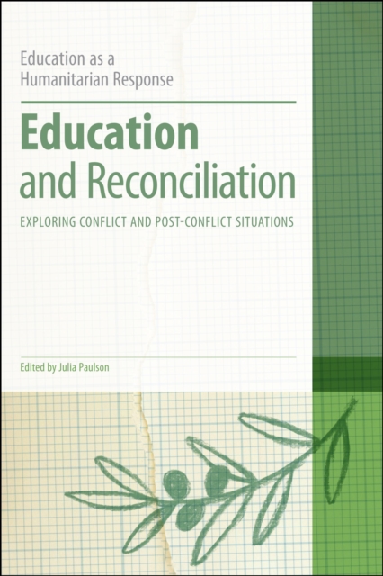 Education and Reconciliation : Exploring Conflict and Post-Conflict Situations, PDF eBook
