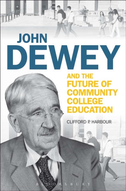 John Dewey and the Future of Community College Education, PDF eBook