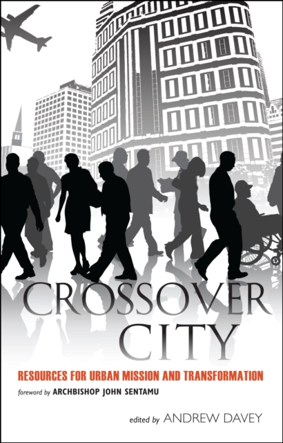Crossover City : Resources for Urban Mission and Transformation, PDF eBook