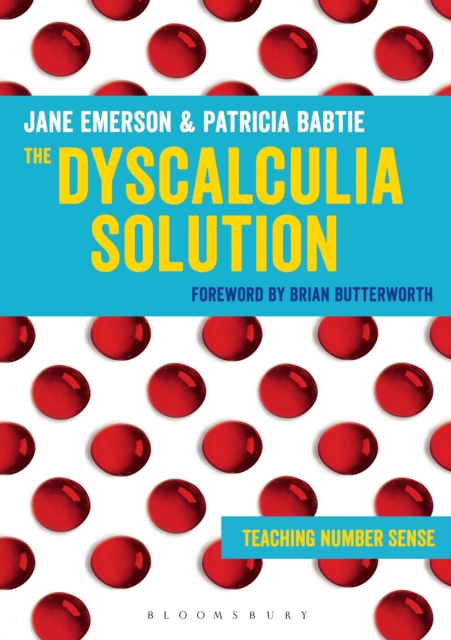 The Dyscalculia Solution : Teaching number sense, Paperback / softback Book