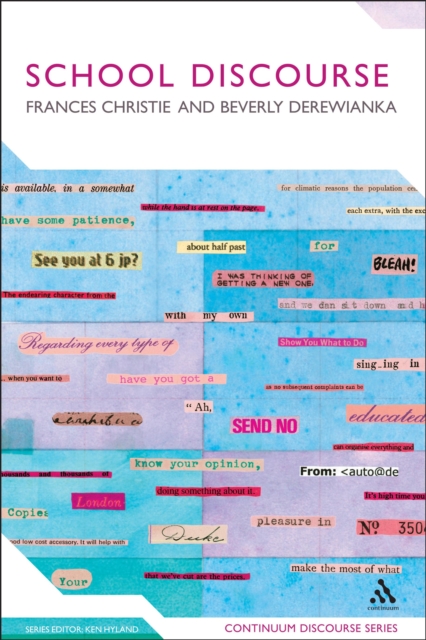 School Discourse : Learning to Write Across the Years of Schooling, PDF eBook