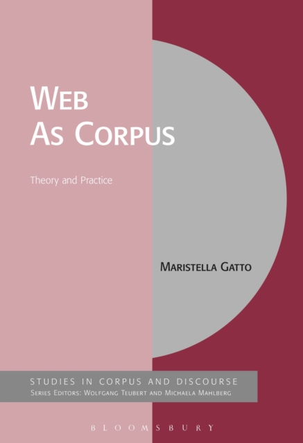Web As Corpus : Theory and Practice, PDF eBook