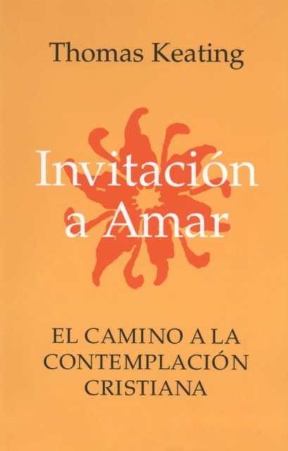 Invitacion A Amar : El Camino a la Contemplacion Cristiana, PDF eBook