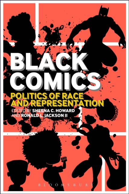 Black Comics : Politics of Race and Representation, EPUB eBook