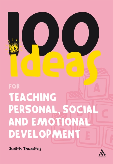 100 Ideas for Teaching Personal, Social and Emotional Development, PDF eBook