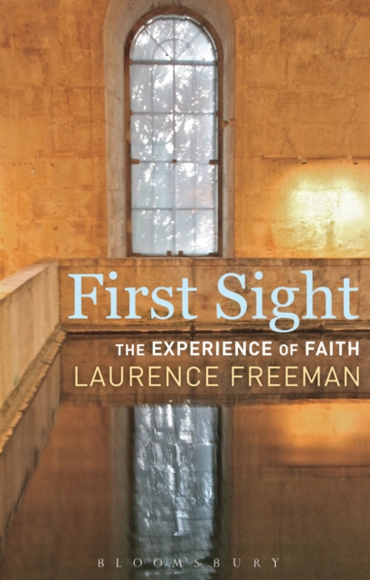 First Sight : The Experience of Faith, PDF eBook