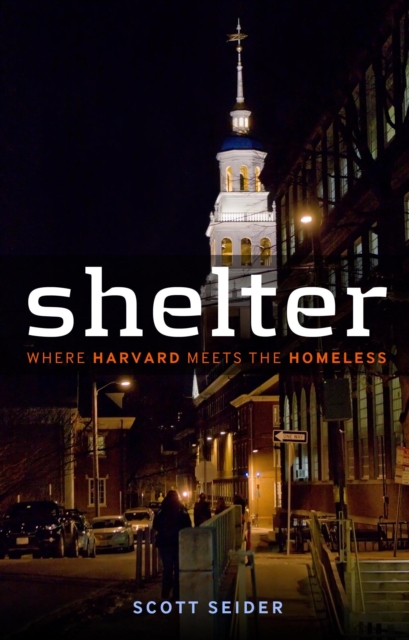 Shelter : Where Harvard Meets the Homeless, PDF eBook