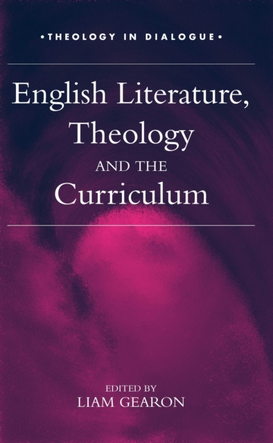 English Literature, Theology and the Curriculum, PDF eBook