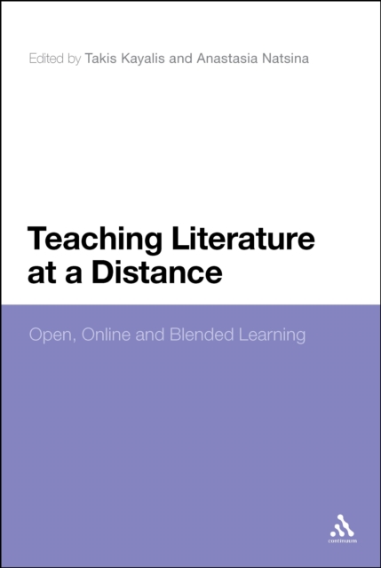 Teaching Literature at a Distance : Open, Online and Blended Learning, EPUB eBook