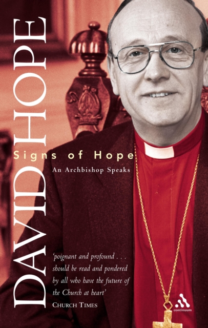 Signs of Hope : An Archbishop Speaks, PDF eBook