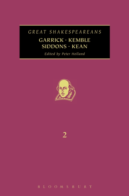 Garrick, Kemble, Siddons, Kean : Great Shakespeareans: Volume II, PDF eBook