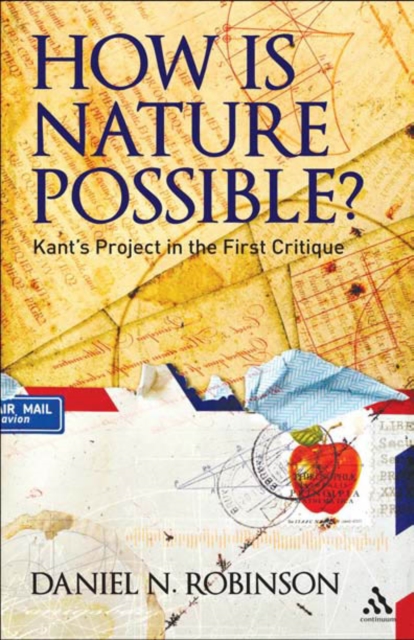 How is Nature Possible? : Kant'S Project in the First Critique, PDF eBook