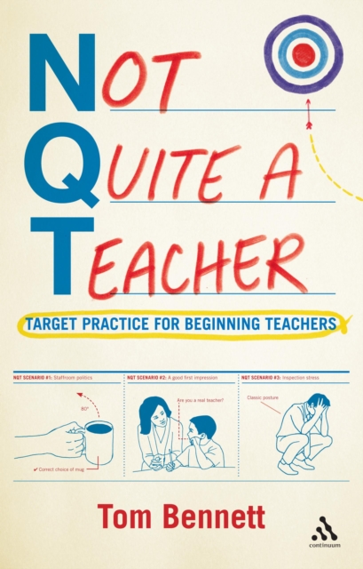 Not Quite a Teacher : Target Practice for Beginning Teachers, PDF eBook