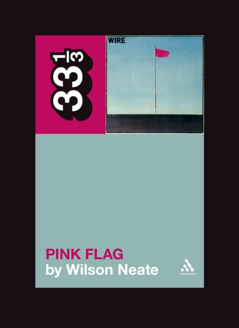 Wire's Pink Flag, EPUB eBook