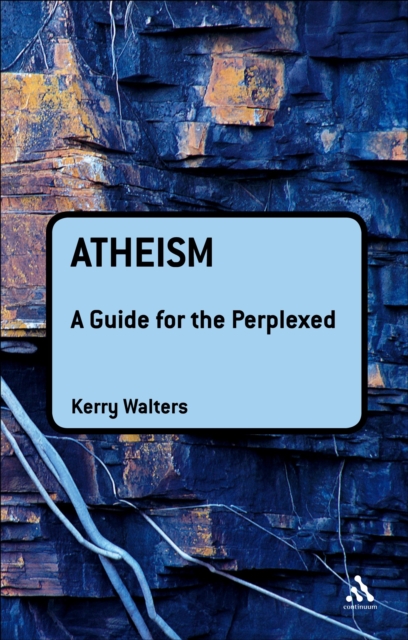 Atheism: A Guide for the Perplexed, PDF eBook