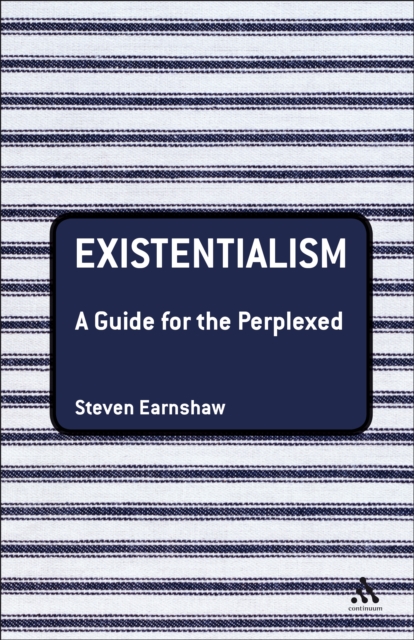 Existentialism: A Guide for the Perplexed, EPUB eBook
