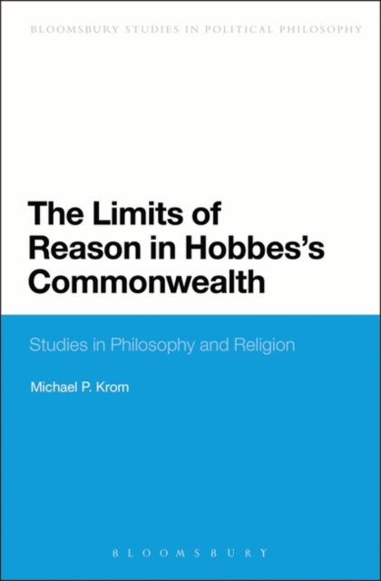 The Limits of Reason in Hobbes's Commonwealth, PDF eBook