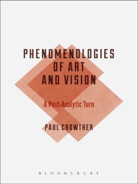 Phenomenologies of Art and Vision : A Post-Analytic Turn, EPUB eBook