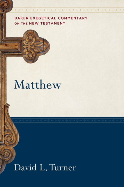 Matthew (Baker Exegetical Commentary on the New Testament), EPUB eBook