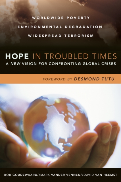 Hope in Troubled Times : A New Vision for Confronting Global Crises, EPUB eBook