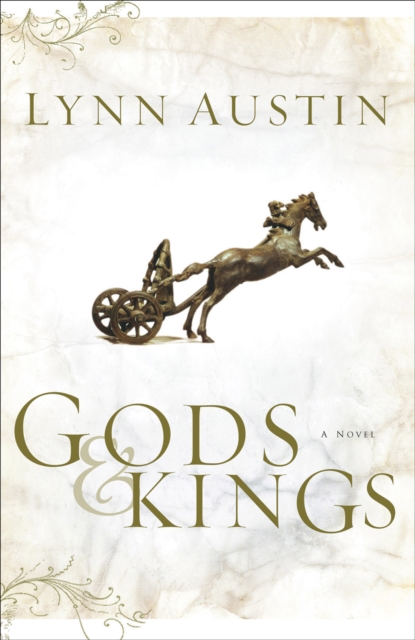 Gods and Kings (Chronicles of the Kings Book #1) : A Novel, EPUB eBook