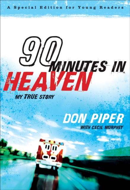 90 Minutes in Heaven : My True Story, EPUB eBook