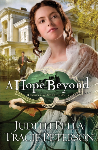 A Hope Beyond (Ribbons of Steel Book #2), EPUB eBook