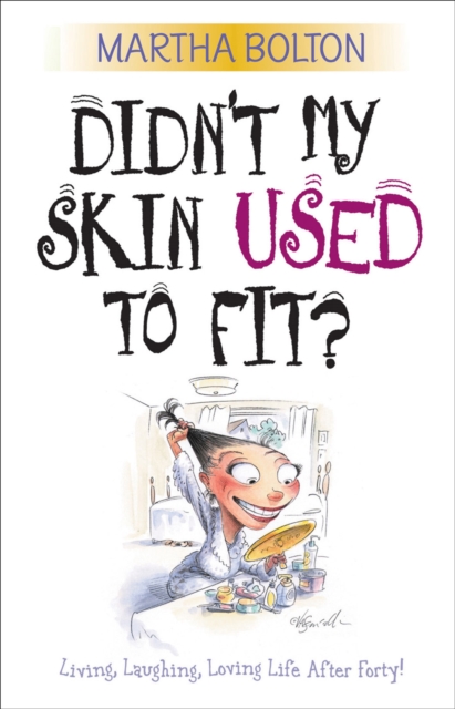 Didn't My Skin Used to Fit?, EPUB eBook
