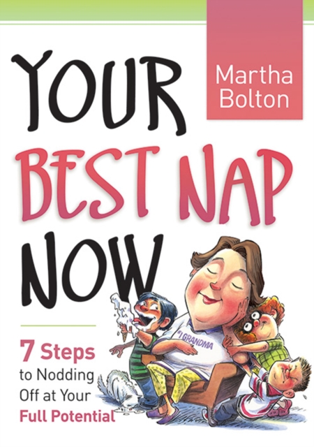 Your Best Nap Now : 7 Steps to Nodding Off at Your Full Potential, EPUB eBook