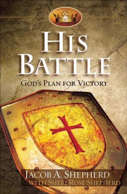 His Battle : God's Plan for Victory, EPUB eBook