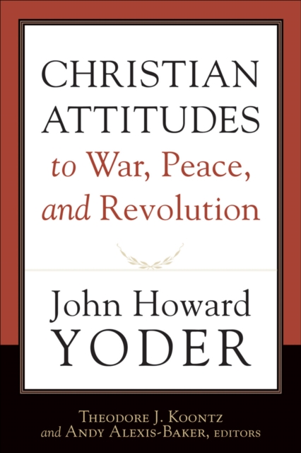 Christian Attitudes to War, Peace, and Revolution, EPUB eBook