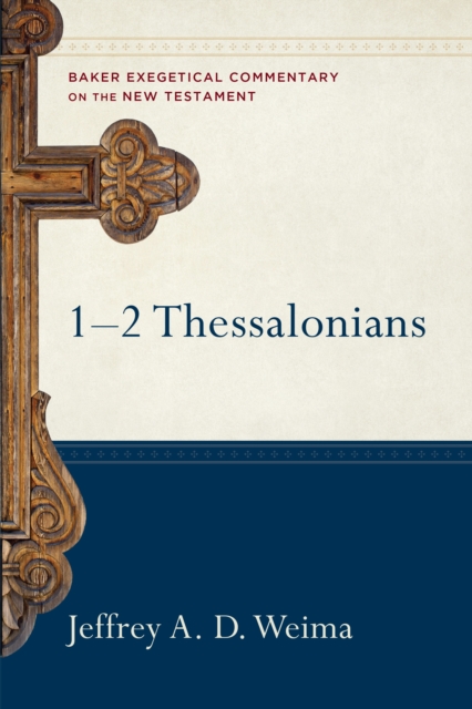 1-2 Thessalonians (Baker Exegetical Commentary on the New Testament), EPUB eBook