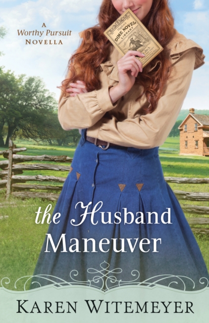 The Husband Maneuver (With This Ring? Collection) : A Worthy Pursuit Novella, EPUB eBook