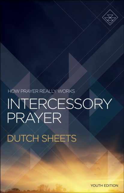 Intercessory Prayer : How Prayer Really Works, EPUB eBook