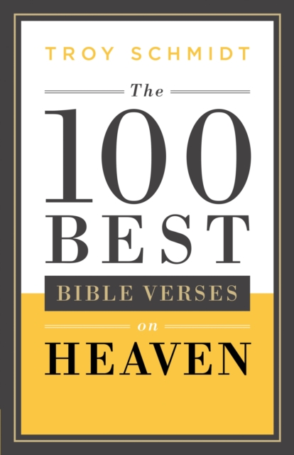 The 100 Best Bible Verses on Heaven, EPUB eBook