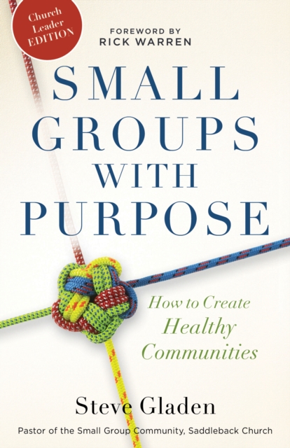 Small Groups with Purpose : How to Create Healthy Communities, EPUB eBook