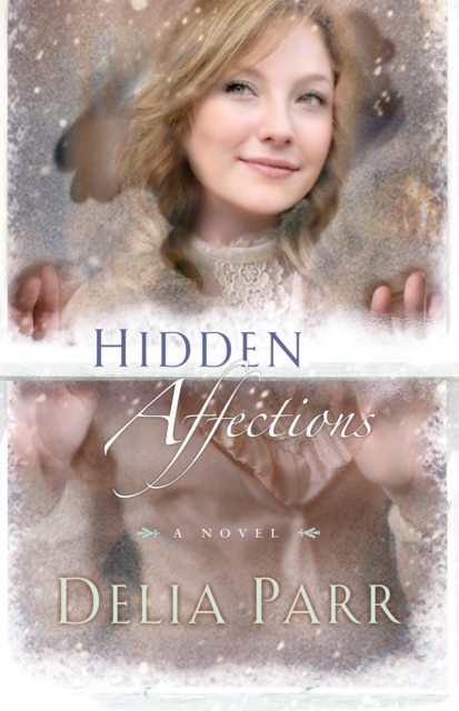 Hidden Affections (Hearts Along the River Book #3), EPUB eBook